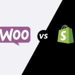 Is WooCommerce Better Than Shopify?