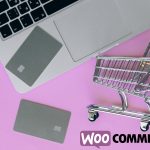 Top 10 Benefits of a WooCommerce Website